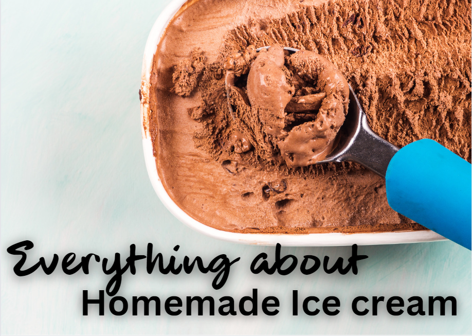 Everything about Homemade Ice Cream
