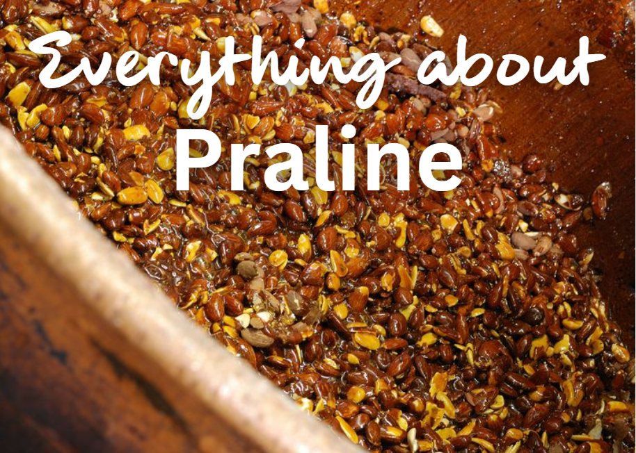 Everything about praliné