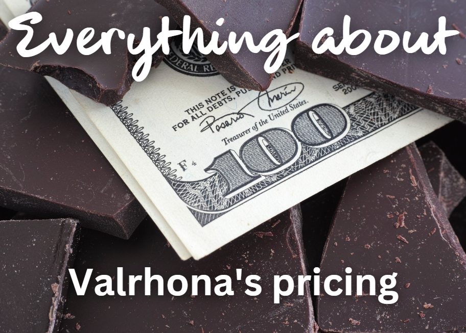 Everything about Valrhona's Pricing